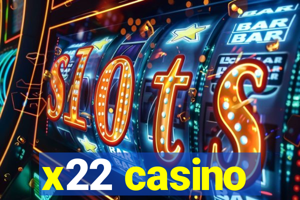 x22 casino